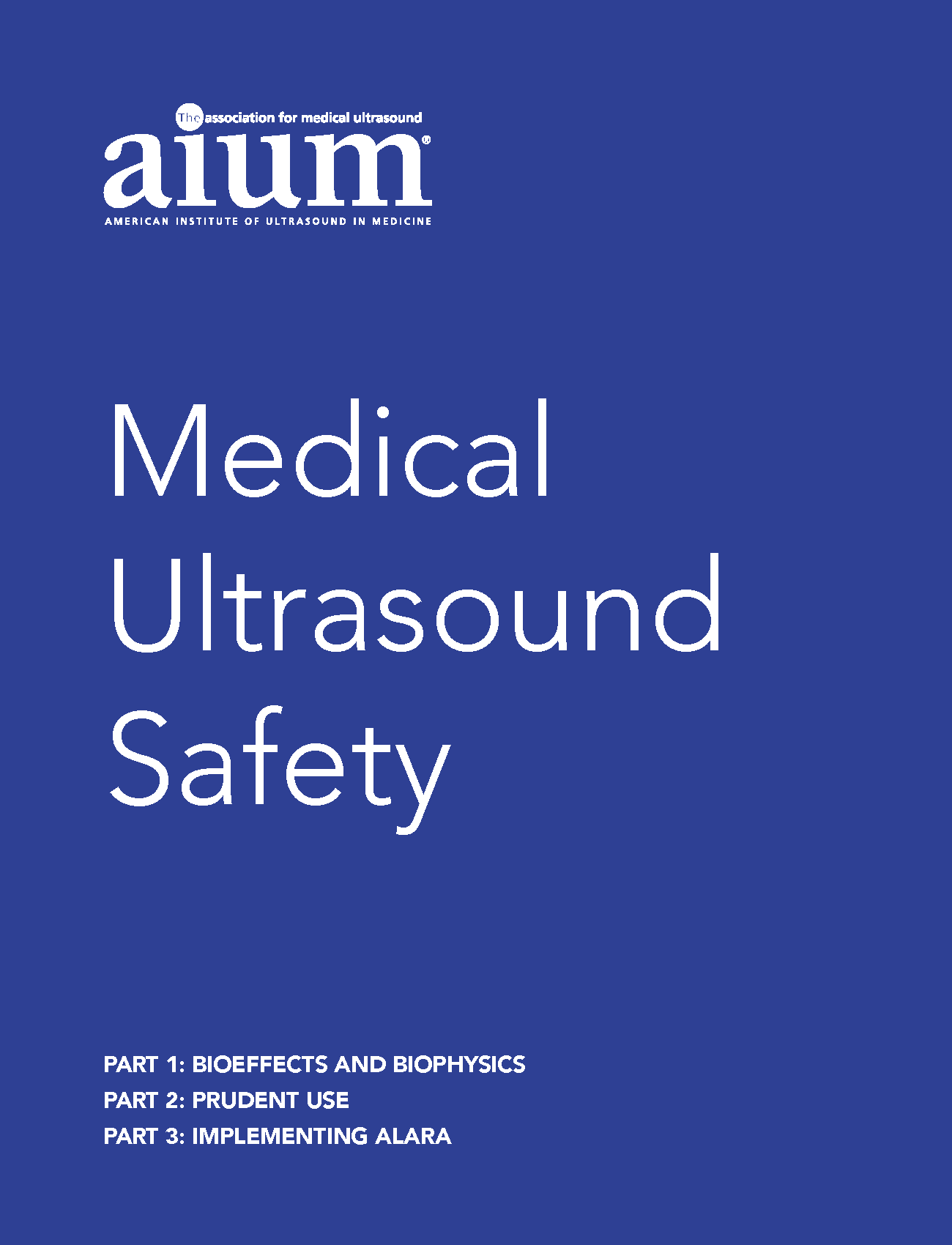 Medical Ultrasound Safety (MUS) AIUM